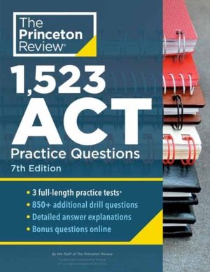 1,523 ACT Practice Questions - Extra Drills and Prep for an Excellent Score