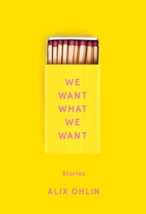 We Want What We Want - Stories