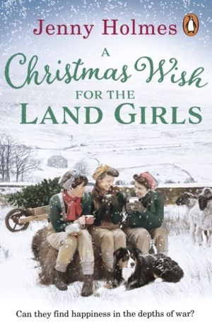 Christmas Wish for the Land Girls - (The Land Girls Book 3)
