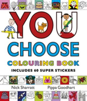You Choose: Colouring Book with Stickers - A new story every time ÔÇô what