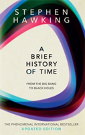 Brief History Of Time - From Big Bang To Black Holes