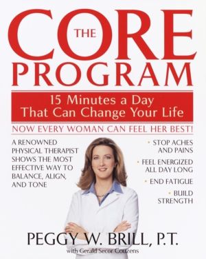 Core Program - Fifteen Minutes a Day That Can Change Your Life
