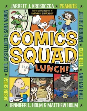 Comics Squad #2: Lunch! - (A Graphic Novel)
