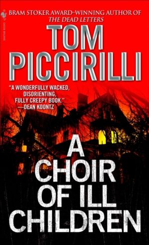 Choir of Ill Children - A Novel