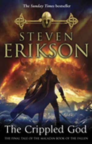 Crippled God - The Malazan Book of the Fallen 10