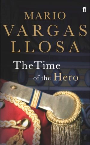 Time of the Hero - Winner of the Nobel Prize in Literature