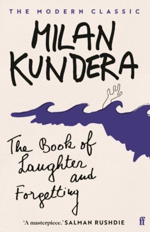 Book of Laughter and Forgetting - 'A masterpiece' (Salman Rushdie)