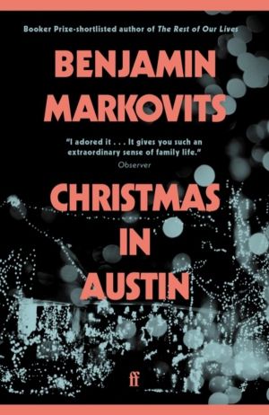 Christmas in Austin - From the 2025 Booker shortlisted author of The Rest o