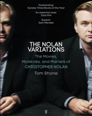 The Nolan Variations - The Movies, Mysteries, and Marvels of Christopher No
