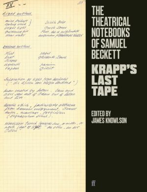 Theatrical Notebooks of Samuel Beckett - Krapp's Last Tape
