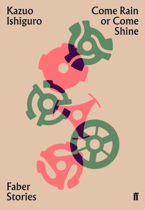 Come Rain or Come Shine - Faber Stories