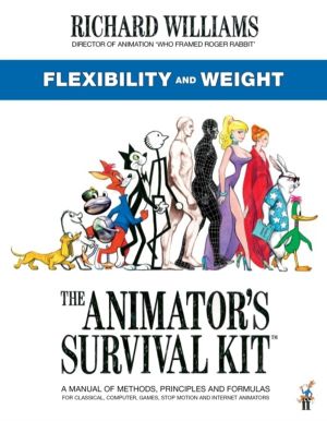 Animator's Survival Kit: Flexibility and Weight - (Richard Williams' Animat