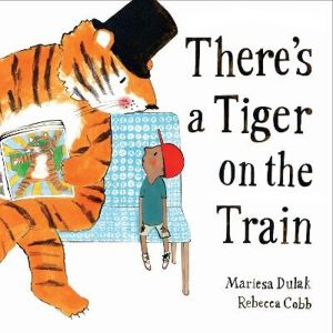 There's a Tiger on the Train - 'Exhilarating' ÔÇô The Times, Winner of The