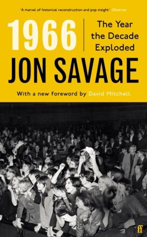 1966 - The Year the Decade Exploded