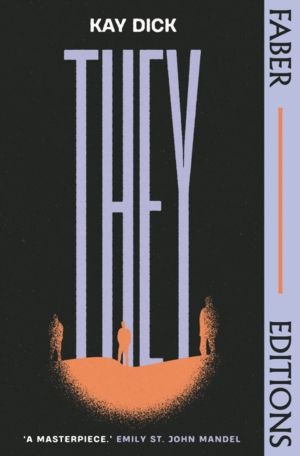 They (Faber Editions) - The Lost Dystopian 'Masterpiece' (Emily St. John Ma