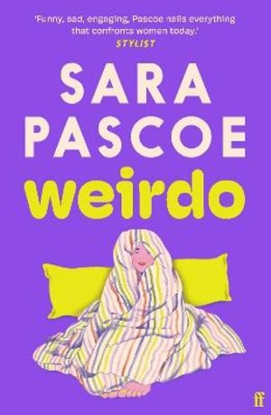 Weirdo - 'Intense, also BRILLIANT, funny and forensically astute.' Marian K