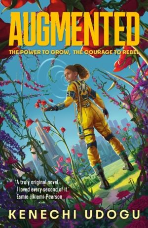 Augmented - A thrilling YA sci-fi packed with romance and rebellion for fan