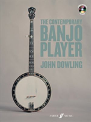 The Contemporary Banjo Player - A progressive tutor for the modern bluegras