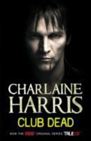 Club dead - a true blood novel