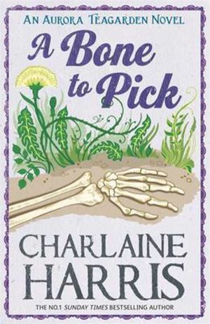 Bone to pick - an aurora teagarden novel