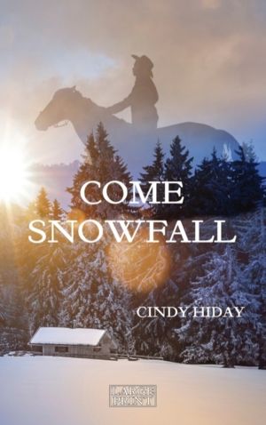 Come Snowfall - Large Print