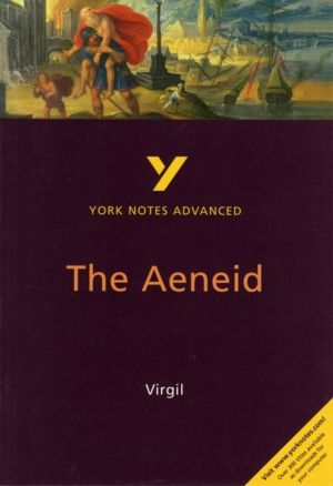 Aeneid: York Notes Advanced - everything you need to study and prepare for