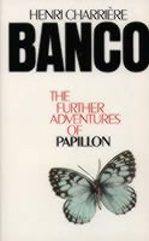 Banco - The Further Adventures of Papillon