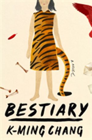 Bestiary - A Novel