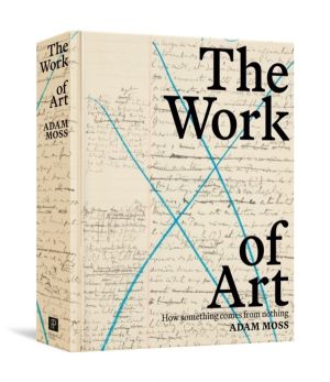 Work of Art - How Something Comes from Nothing