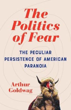 The Politics of Fear