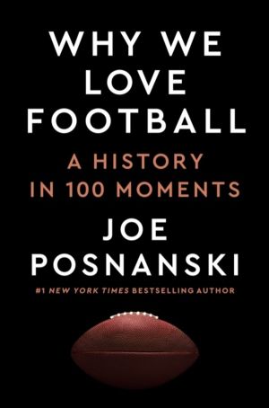 Why We Love Football - A History in 100 Moments