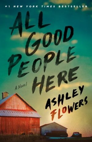 All Good People Here - A Novel