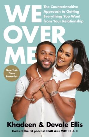 We Over Me - The Counterintuitive Approach to Getting Everything You Want f