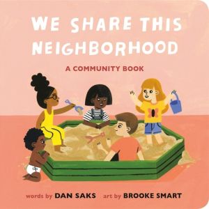 We Share This Neighborhood - A Community Book