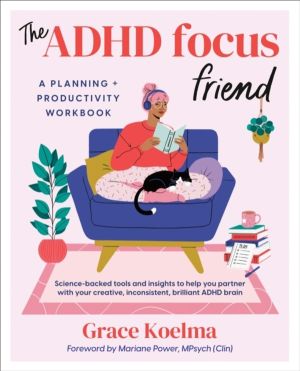ADHD Focus Friend - A Planning + Productivity Workbook
