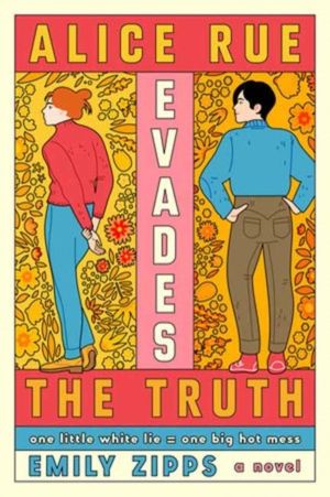 Alice Rue Evades the Truth - A Novel