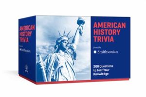 American History Trivia from the Smithsonian: Trivia Cards - 200 Questions