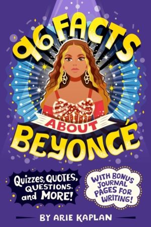96 Facts About Beyonce - Quizzes, Quotes, Questions, and More! With Bonus J