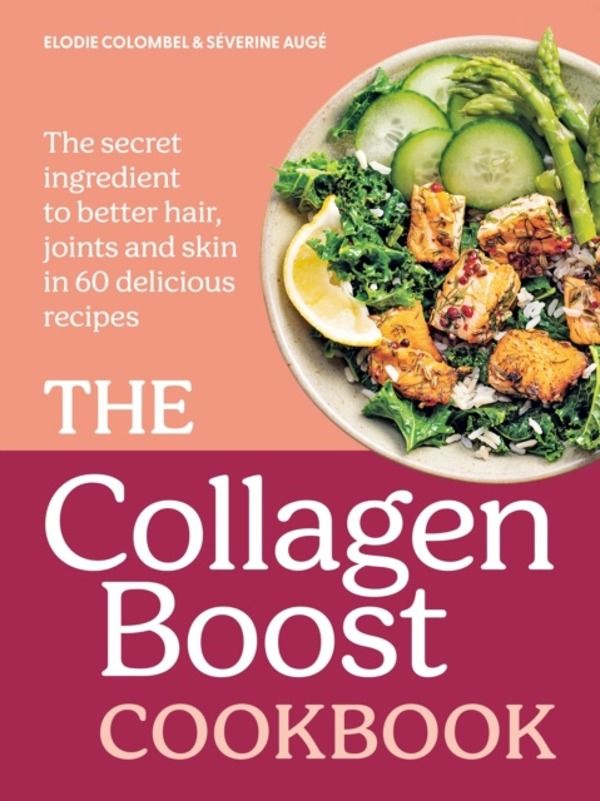 Collagen Boost Cookbook