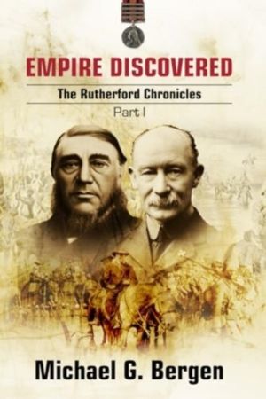 Empire Discovered - The Rutherford Chronicles Part 1