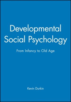 Developmental social psychology - from infancy to old age