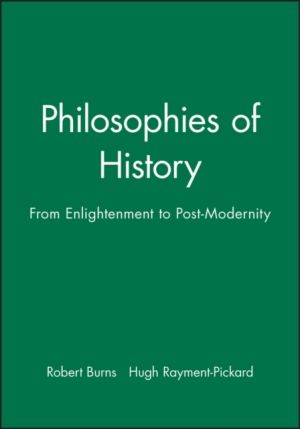 Philosophies of history - from enlightenment to post-modernity