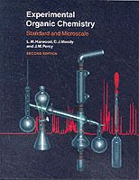 Experimental Organic Chemistry: Standard and Microscale, 2nd Edition