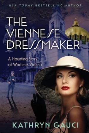 Viennese Dressmaker - A Haunting Story of Wartime Vienna