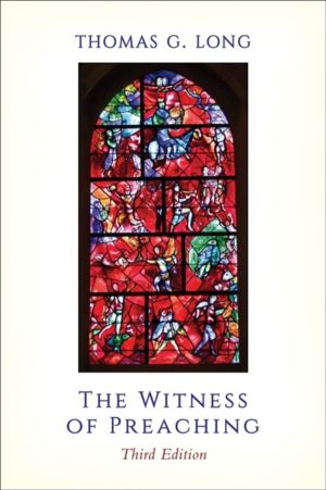Witness of Preaching, Third Edition