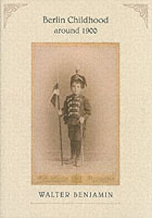 Berlin Childhood around 1900