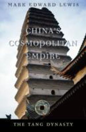 ChinaÔÇÖs Cosmopolitan Empire - The Tang Dynasty