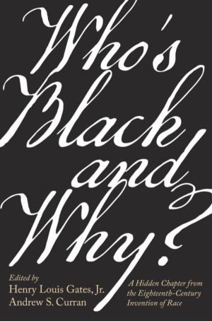 WhoÔÇÖs Black and Why? - A Hidden Chapter from the Eighteenth-Century Inven