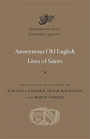 Anonymous Old English Lives of Saints