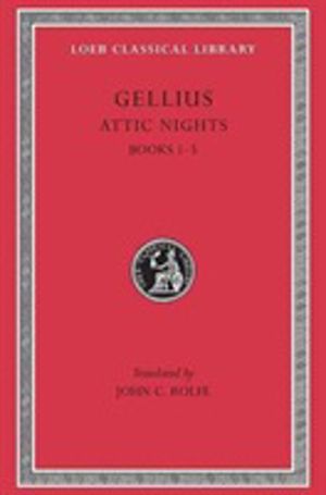 Attic Nights, Volume I - Books 1ÔÇô5
